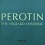 Perotin / The Hilliard Ensemble