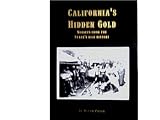 California's Hidden Gold: Nuggets From the State's Rich History