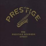 The Prestige Records Story
