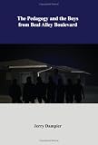 The Pedagogy and the Boys from Beal Alley Boulevard
