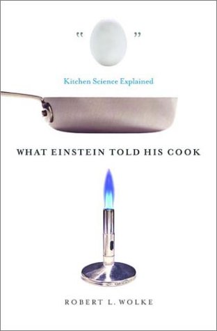 City Travel Guides Discounted  Books : What Einstein Told His Cook: Kitchen Science Explained