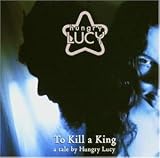 Revue Hungry Lucy  / To Kill a King