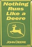 John Deere Nothing Runs Like A Deere Metal Parking Sign