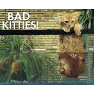 Bad Kitties (Cute Kittens) 2006 Calendar (Wall Calendars)