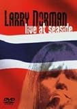 Larry Norman - Live at Seaside