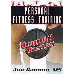 Personal Fitness Training: Beyond the Basics