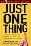 Just One Thing: Twelve of the Worlds Best Investors Reveal the One Strategy You Cant Overlook