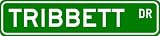 TRIBBETT Street Sign ~ Personalized Family Lastname Sign ~ Gameroom, Basement, Garage Sign ** ALUMINUM