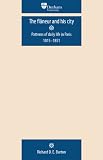 The Flaneur and his City: Patterns of Daily Life in Paris 1815-1851 (Durham Modern Languages)