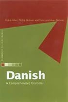 Danish: A Comprehensive Grammar (Routledge Grammars)