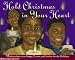 Hold Christmas In Your Heart: African American Songs, Poems, and Stories for the Holidays