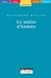 Le M�tier d'homme (grands caract�res)