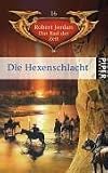Die Hexenschlacht. Das Rad der Zeit 16.