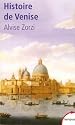 Histoire de Venise : La R&eacute;publique du Lion