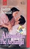 Alessandra and the Archangel : Class of '78 (Harlequin Superromance No. 611)