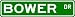 BOWER Street Name Sign ~ Family Lastname Sign ~ Gameroom, Basement, Garage Sign