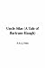 Books : Uncle Silas (A Tale of Bartram-Haugh)