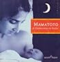 Mamatoto: A Celebration of Birth