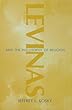Levinas and the philosophy of religion - [electronic resource]  : by Jeffrey L.Kosky.