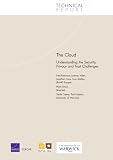 The Cloud: Understanding the Security, Privacy and Trust Challenges