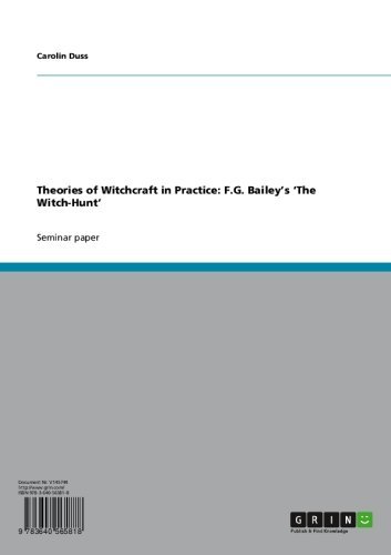 Theories of Witchcraft in Practice: F.G. Bailey's 'The Witch-Hunt'