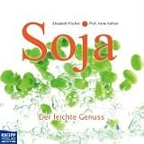 Soja: Der leichte Genuss