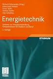 Produkt-Bild: Energietechnik: Systeme zur Energieumwandlung. Kompaktwissen f&uuml;r Studium und Beruf