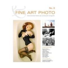 FINE ART PHOTO Nr. 8: Internationale Galerie der erotischen Fotografie