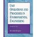 Unit Operations and Processes in Environmental Engineering, Second Edition