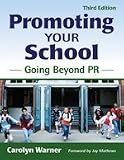 Promoting Your School: Going Beyond PR
