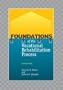 Foundations of the Vocational Rehabilitation Process