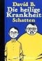 Die heilige Krankheit 2: Schatten