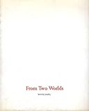From two worlds