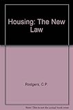 Housing : the new law : a guide to the Housing Act 1988