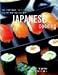 Japanese Cooking The Traditions Techniques Ingredients and Recipes
