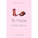 To Hope (A Broken Roads Romance) (Avalon Romance)