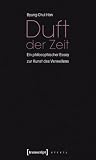 Produkt-Bild: Duft der Zeit: Ein philosophischer Essay zur Kunst des Verweilens