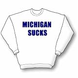 Michigan Sucks Sweatshirt