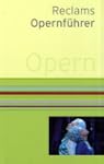 Reclams Opernf�hrer