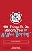 101 Things to Do Before You're Old and Boring (101 Things)