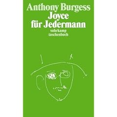 Joyce f�r Jedermann: Eine Einf�hrung in das Werk von James Joyce f�r den einfachen Leser