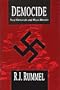 Democide: Nai Genocide and Mass Murder