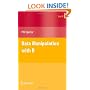 Data Manipulation with R (Use R)