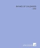 Rhymes of Childhood: -1890