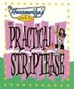 The Housewife's Guide to the Practical Striptease