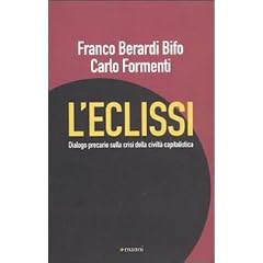 L'eclissi. Dialogo precario sulla crisi della civilt� capitalistica