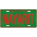 NEW  KISS ME , I AM FROM NAYARIT  MEXICO LICENSE PLATE SIGN CITY