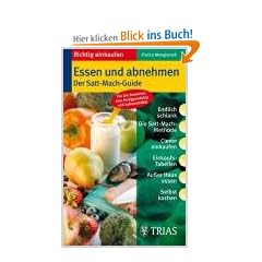 Essen und abnehmen: Der Satt-Mach-Guide