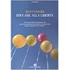 Educare alla libert�