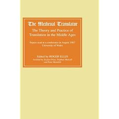 The Medieval Translator: The Theory and Practice of Translation in the Middle Ages (Vol 1)